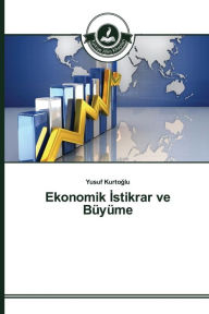 Title: Ekonomik Istikrar ve Büyüme, Author: Yusuf Kurtoglu