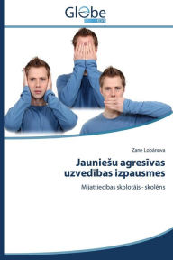 Title: Jauniesu agresivas uzvedibas izpausmes, Author: Lobanova Zane