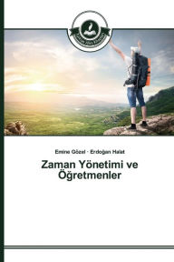 Title: Zaman Yönetimi ve Ögretmenler, Author: Emine Gözel