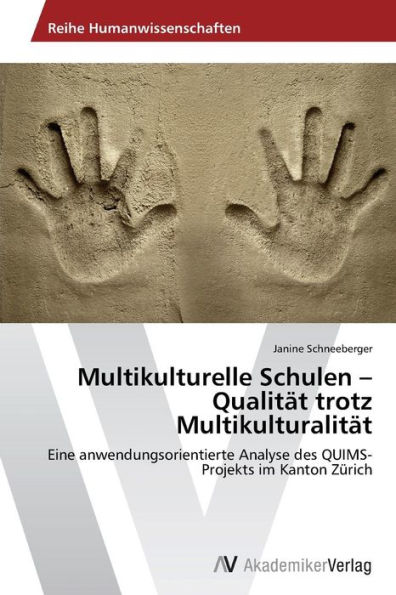 Multikulturelle Schulen - Qualität trotz Multikulturalität