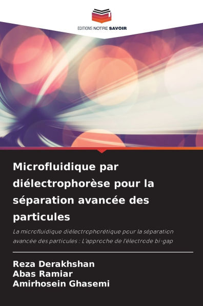 Microfluidique par diÃ¯Â¿Â½lectrophorÃ¯Â¿Â½se pour la sÃ¯Â¿Â½paration avancÃ¯Â¿Â½e des particules