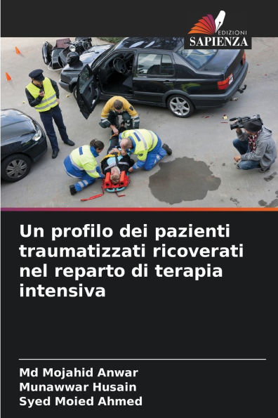Un profilo dei pazienti traumatizzati ricoverati nel reparto di terapia intensiva