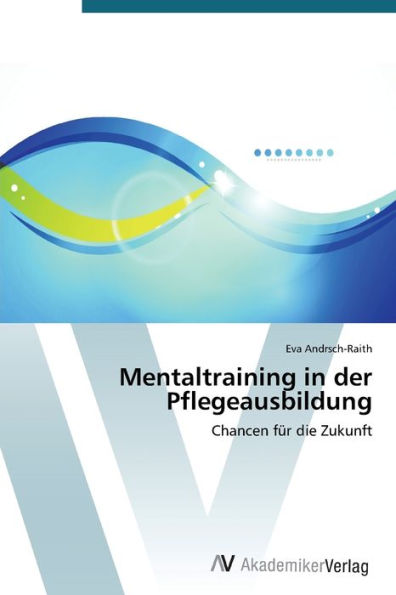 Mentaltraining in der Pflegeausbildung