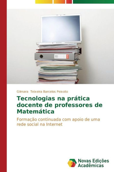 Tecnologias na prática docente de professores de Matemática