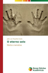 Title: O eterno selo, Author: Couto João Luiz Peçanha