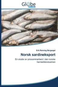 Title: Norsk Sardineksport, Author: Bergsagel Erik Ronning