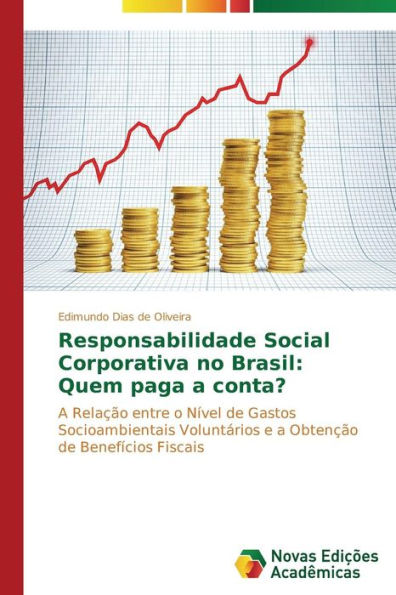 Responsabilidade Social Corporativa no Brasil: Quem paga a conta?