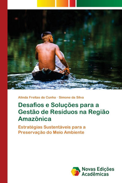 Desafios e Soluï¿½ï¿½es para a Gestï¿½o de Resï¿½duos na Regiï¿½o Amazï¿½nica