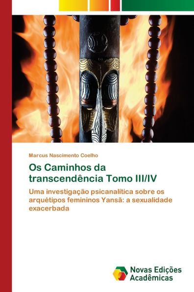 Os Caminhos da transcendï¿½ncia Tomo III/IV