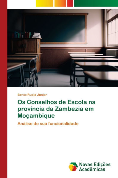 Os Conselhos de Escola na provï¿½ncia da Zambezia em Moï¿½ambique