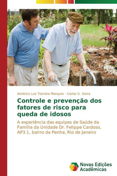 Controle e prevenção dos fatores de risco para queda de idosos