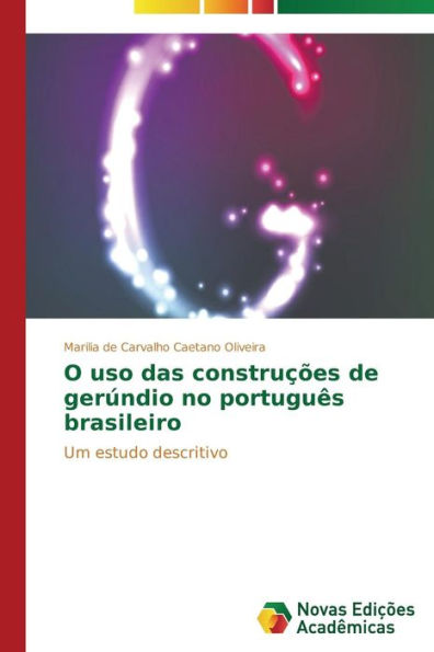 O uso das construções de gerúndio no português brasileiro