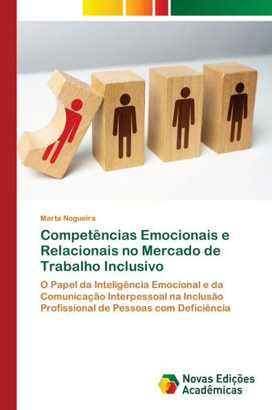 Competï¿½ncias Emocionais e Relacionais no Mercado de Trabalho Inclusivo