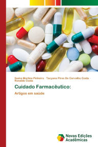 Title: Cuidado Farmacï¿½utico, Author: Iluska Martins Pinheiro
