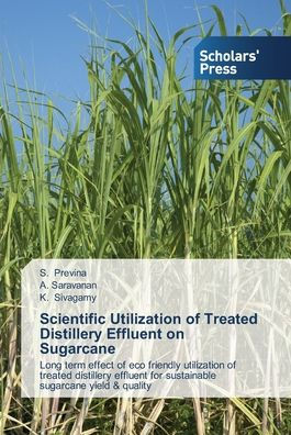 Scientific Utilization of Treated Distillery Effluent on Sugarcane