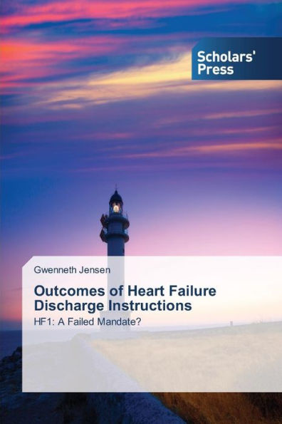 Outcomes of Heart Failure Discharge Instructions