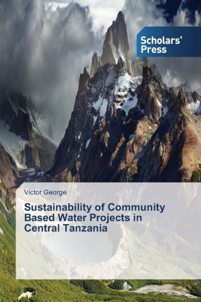 Sustainability of Community Based Water Projects in Central Tanzania