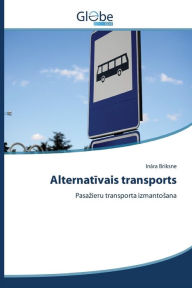 Title: Alternativais transports, Author: Briksne Inara