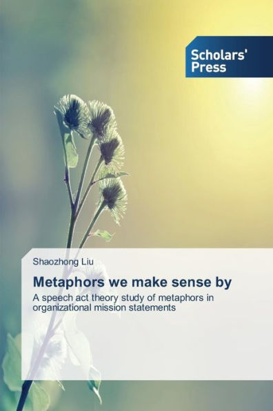 Metaphors we make sense by