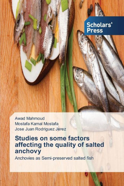 Studies on some factors affecting the quality of salted anchovy?