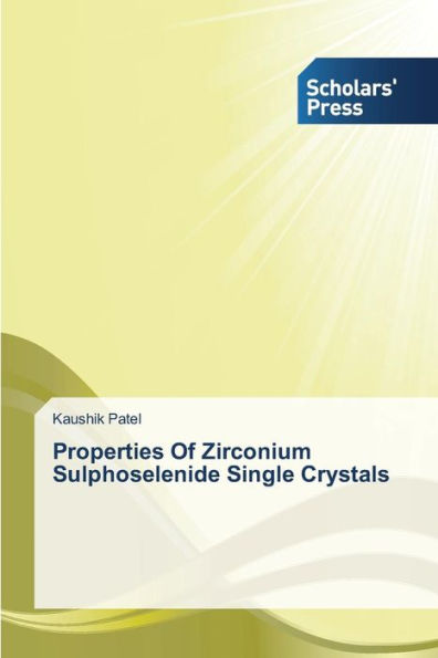 Properties Of Zirconium Sulphoselenide Single Crystals