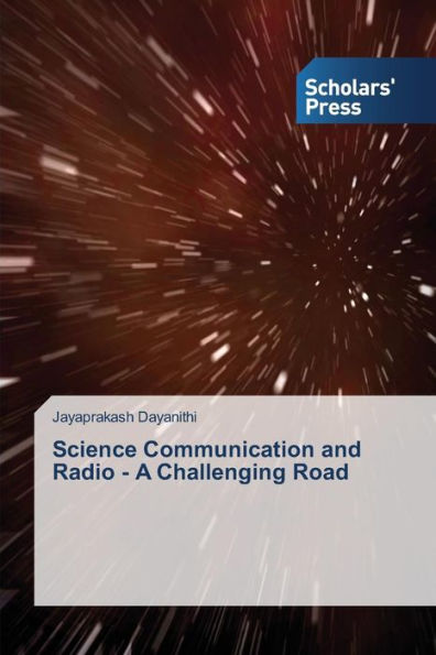 Science Communication and Radio - A Challenging Road
