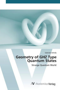 Title: Geometry of GHZ Type Quantum States, Author: Uchida Gabriele