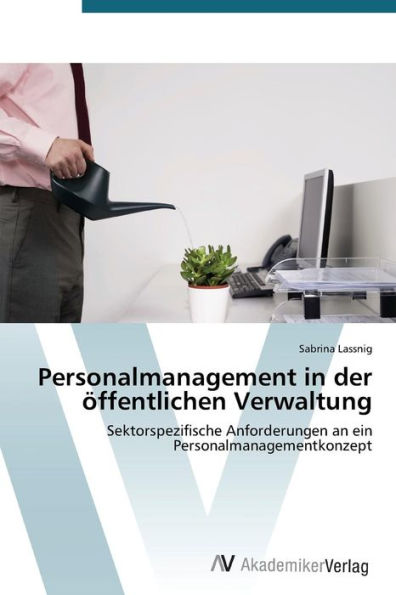 Personalmanagement in der öffentlichen Verwaltung