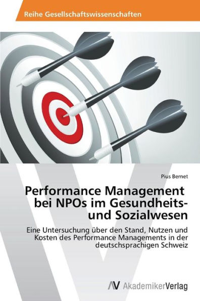 Performance Management bei NPOs im Gesundheits- und Sozialwesen