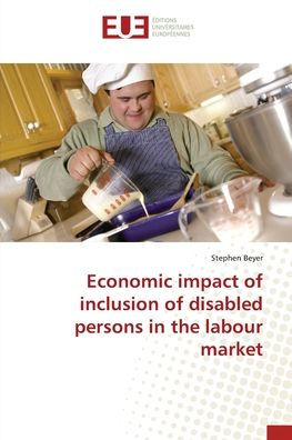 Economic impact of inclusion of disabled persons in the labour market