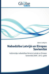 Title: Nabadz Ba Latvij Un Eiropas Savien B, Author: Ladigina Je Ena