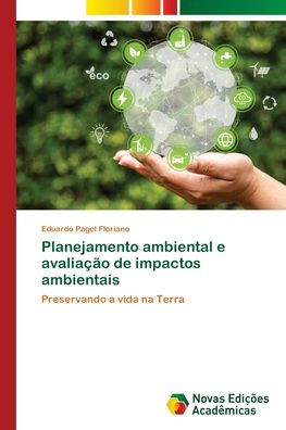 Planejamento ambiental e avaliaï¿½ï¿½o de impactos ambientais