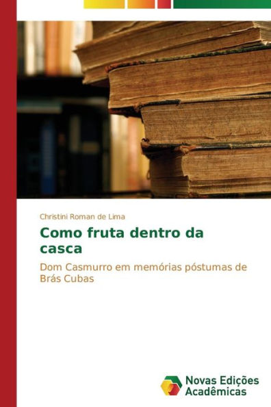 Como fruta dentro da casca