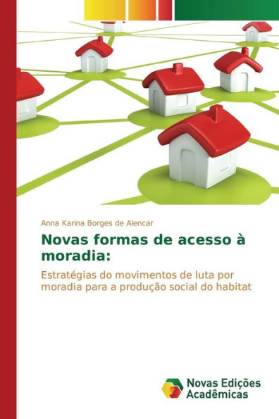 Novas formas de acesso à moradia