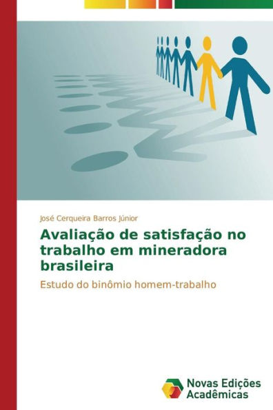 Avaliação de satisfação no trabalho em mineradora brasileira