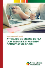 Title: Atividade de Ensino de Pla Com Base de Letramento Como Prï¿½tica Social, Author: Armel Patricia Dally Johouli