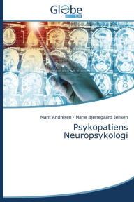 Title: Psykopatiens Neuropsykologi, Author: Andresen Marit