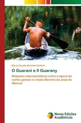 O Guarani e Il Guarany