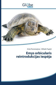 Title: Emys orbicularis reintrodukcijas iespeja, Author: Ponomarjova Arita