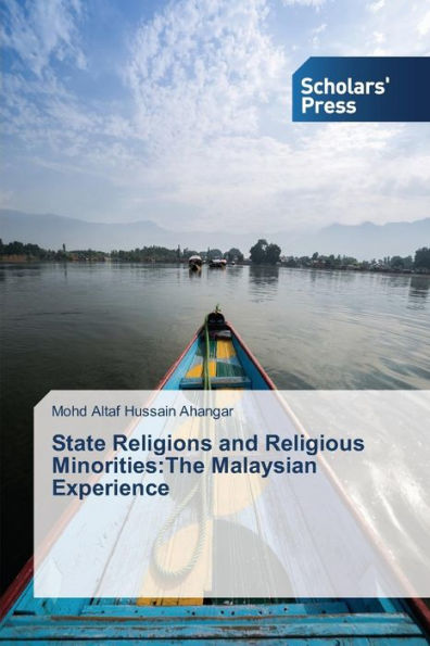 State Religions and Religious Minorities: The Malaysian Experience