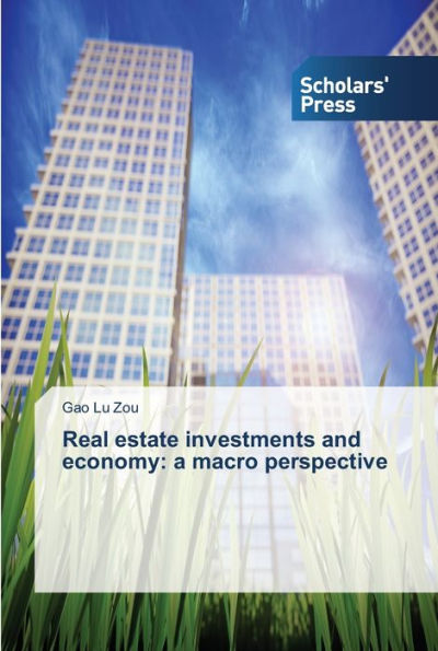 Real estate investments and economy: a macro perspective