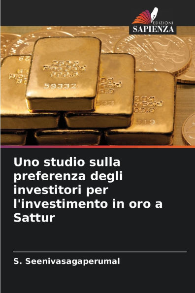 Uno studio sulla preferenza degli investitori per l'investimento in oro a Sattur