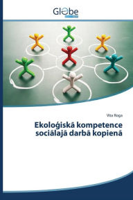 Title: Ekologiska kompetence socialaja darba kopiena, Author: Roga Vita
