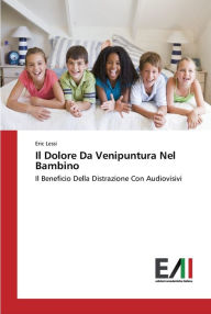 Title: Il Dolore Da Venipuntura Nel Bambino, Author: Eric Lessi