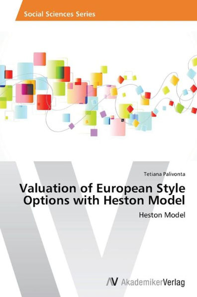 Valuation of European Style Options with Heston Model