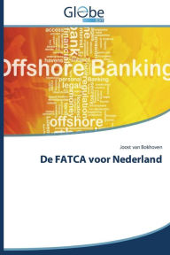 Title: De FATCA voor Nederland, Author: van Bokhoven Joost