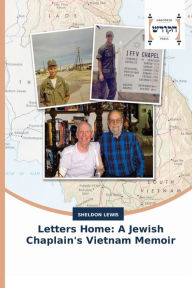 Title: Letters Home: A Jewish Chaplain's Vietnam Memoir, Author: Sheldon Lewis