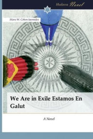 Title: We Are in Exile Estamos En Galut, Author: Mara W. Cohen Ioannides