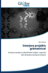 Title: Interjera projekts gramatnicai, Author: Cerpina Ilze