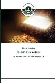 Title: Islam Sikkeleri, Author: Aydogdu Günnur